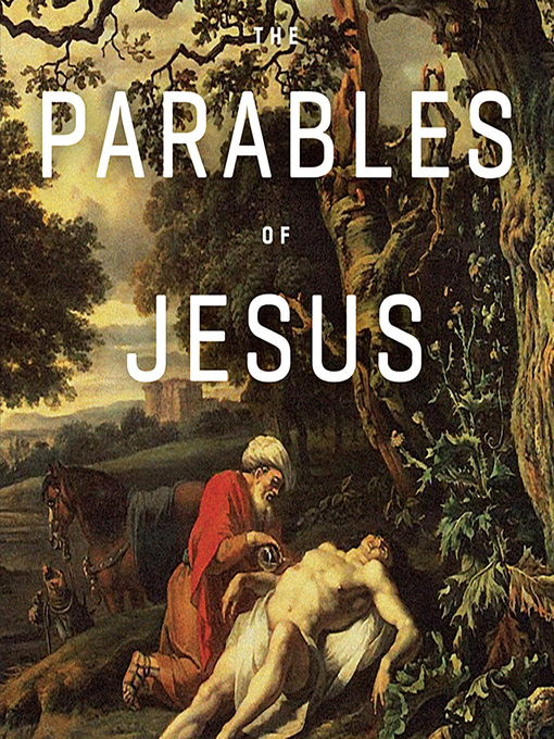 Title details for The Parables of Jesus by R. C. Sproul - Available